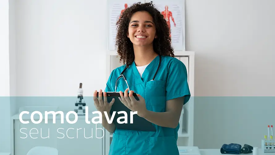 Banner principal do post Como Lavar Seu Scrub: O Guia para cuidar do seu conjunto hospitalar